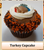 Turkey Cupcake